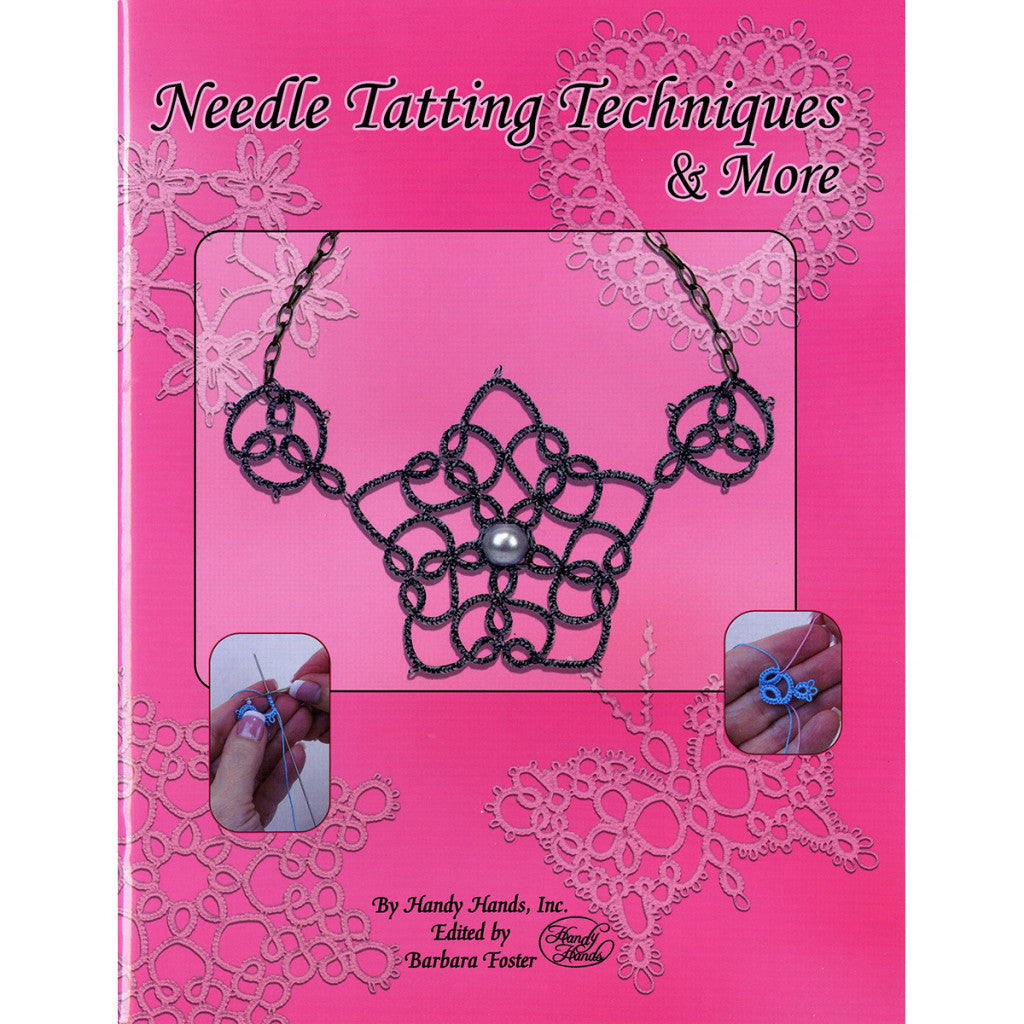 Needle Tatting Techniques and More (Barbara Foster), T440