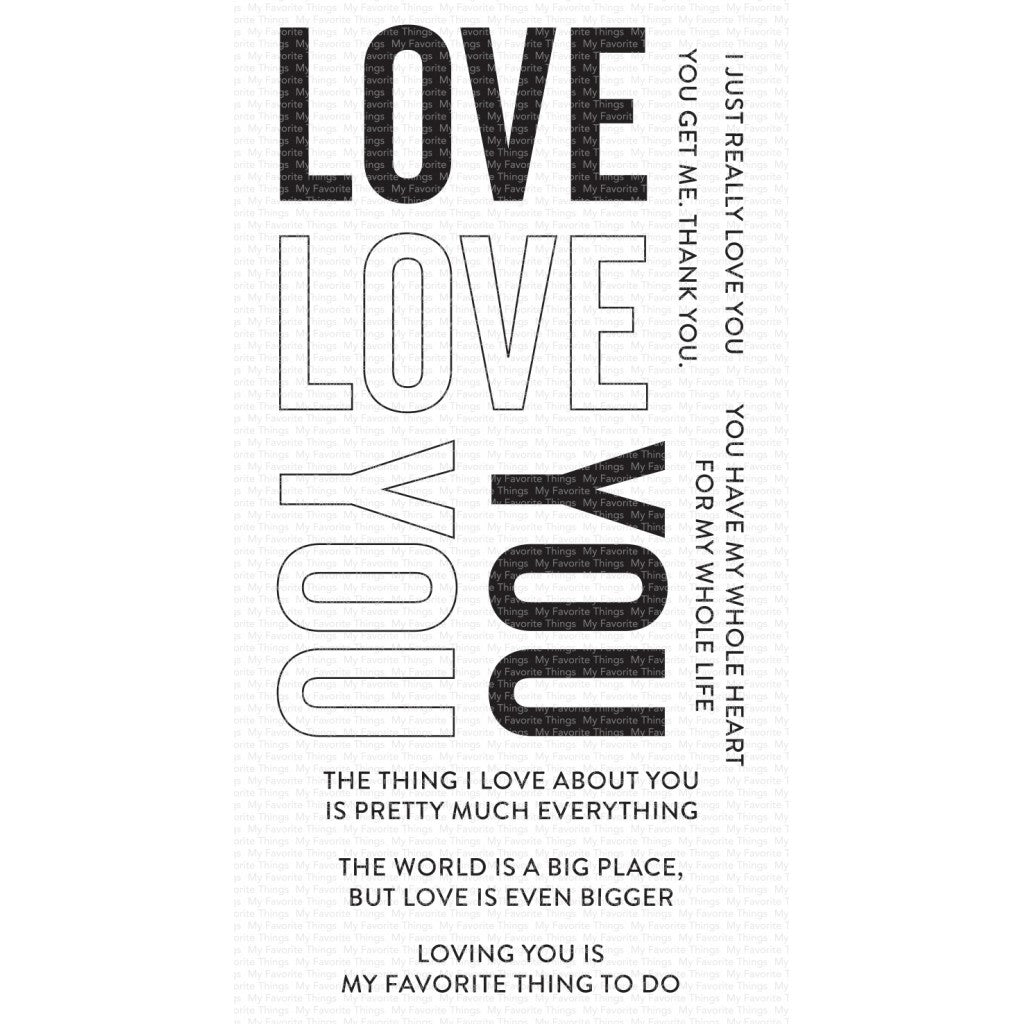 My Favorite Things Clearly Sentimental Stamps 4"X8" - Love You Big Time
